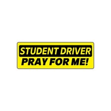 Student Driver Bumper Sticker Funny Pray for Me Car Decal for New Drivers