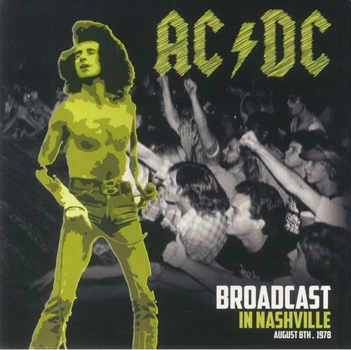 AC/DC - Broadcast In Nashville August 8th 1978 (clear vinyl) Lp New
