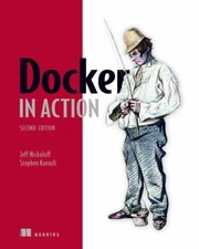 Docker in Action Paperback Jeff, Kuenzli, Stephen, Fisher, Bret N