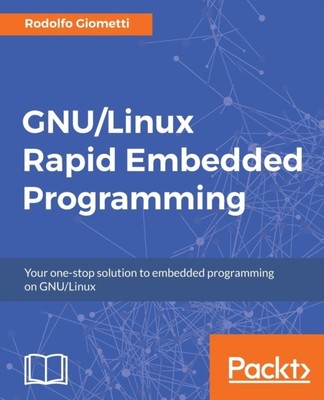 Giometti - GNU/Linux schnelle eingebettete Programmierung - neues Taschenbuch oder Sofa - N555z