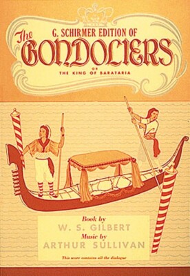 The Gondoliers Vocal Score Sheet Music Gilbert Sullivan NEW 050337540