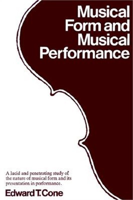 Musical Form and Musical Performance (Paperback or Softback)