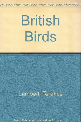 British Birds,Terence Lambert, John Gooders