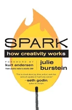 Julie Burstein Kurt Andersen Spark (Paperback)