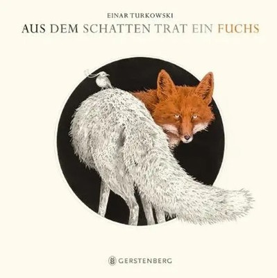Aus dem Schatten trat ein Fuchs | Einar Turkowski | Buch | 40 S. | Deutsch