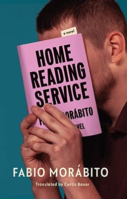 Home Reading Service: A Novel by Morábito, Fabio