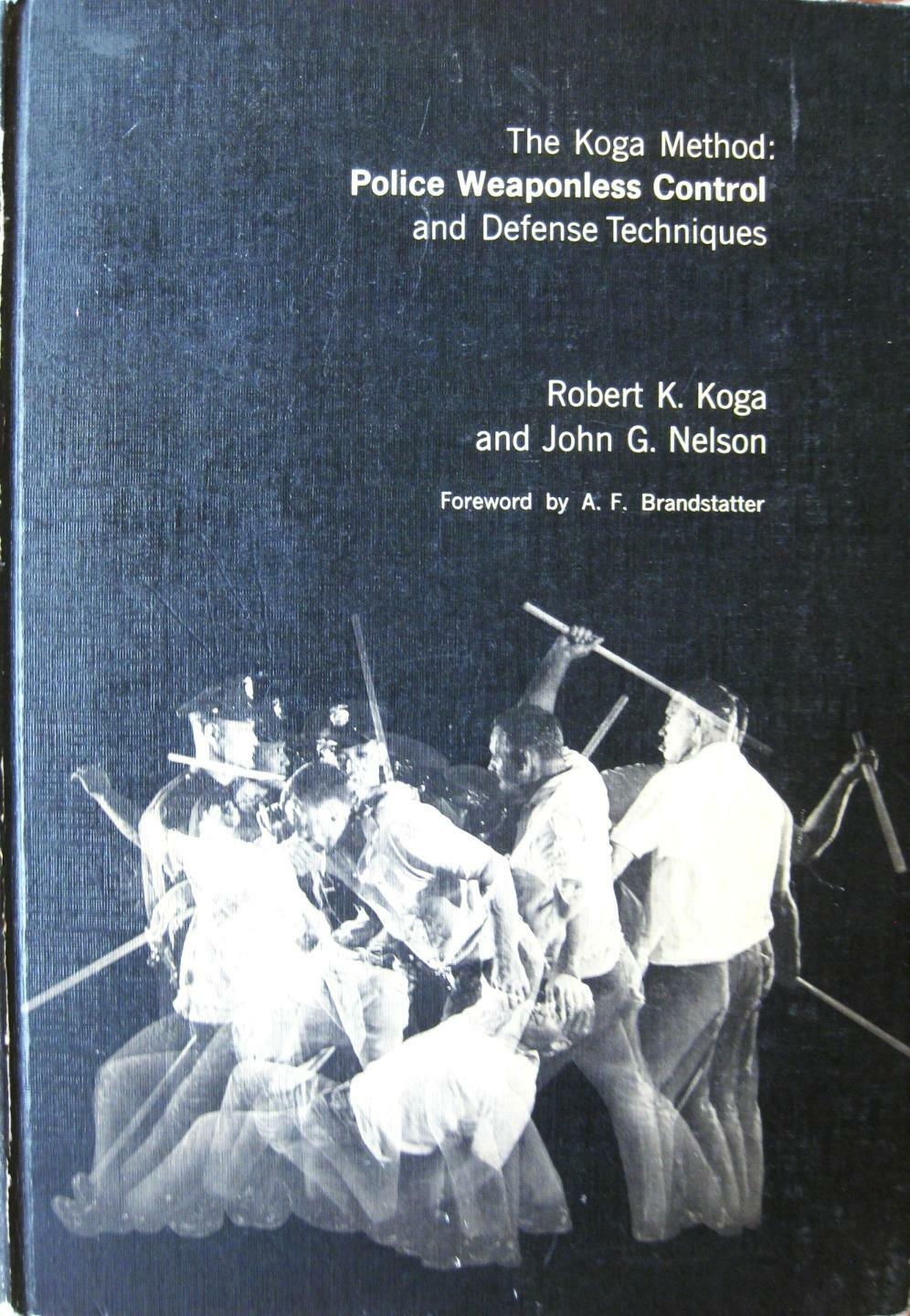 Weaponless Method RARE 1967 THE KOGA METHOD POLICE WEAPONLESS CONTROL AND DEFENSE TECH ...