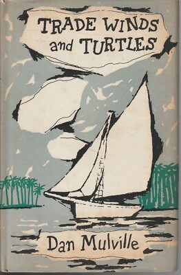 MARITIME , HC/DJ , TRADE WINDS AND TURTLES by DAN MULVILLE ,