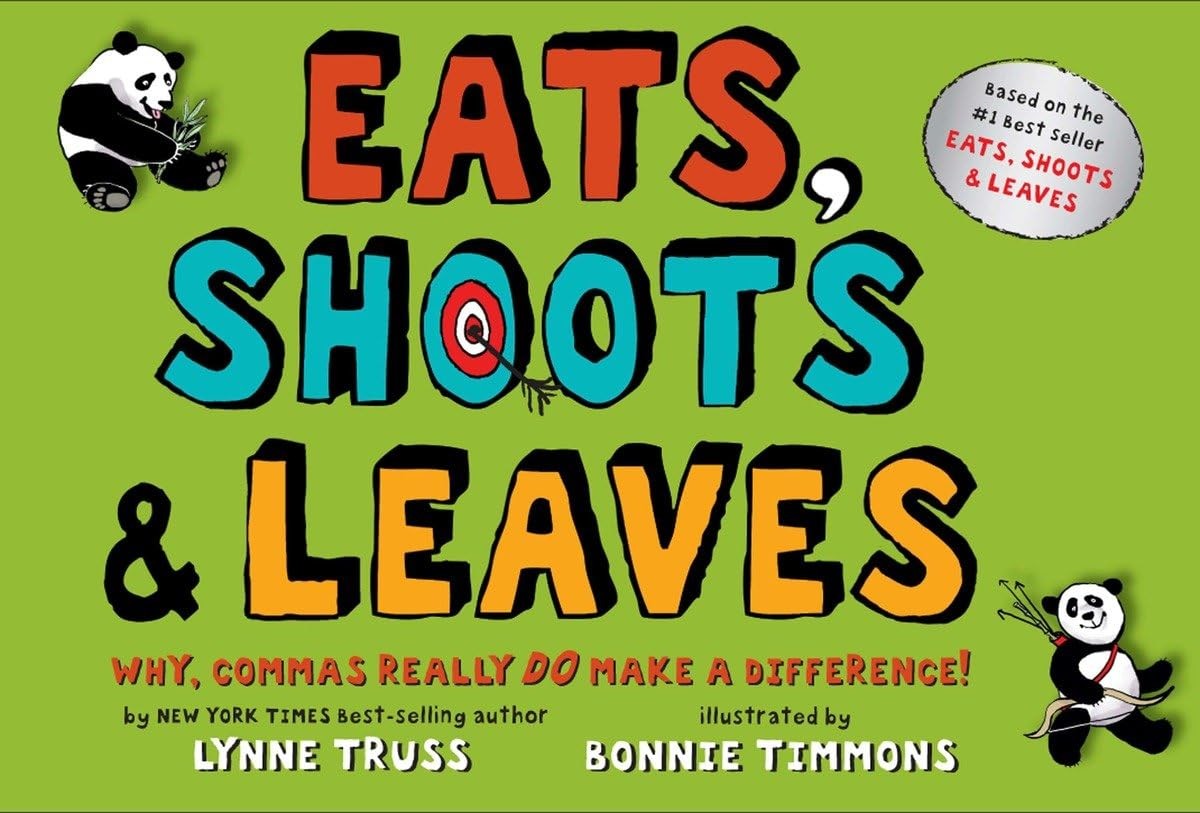 Eats, Shoots & Leaves: Why, Commas Really Do Make a Difference! - hardcover ...