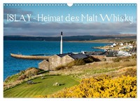 Islay - Heimat Des Malt Whisky (Wandkalender 2026 DIN A3 Quer), Calvendo...