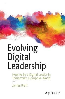 James Brett Evolving Digital Leadership (Taschenbuch)