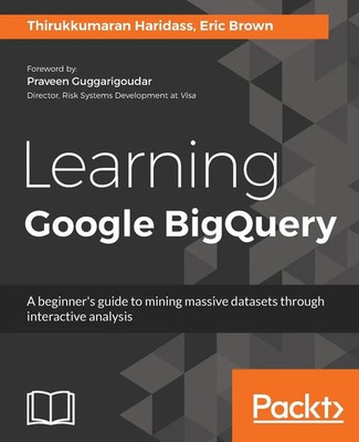 Thirukkumaran Haridass (u. a.) | Learning Google BigQuery | Taschenbuch (2017)