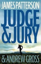 Judge & Jury by Patterson, James; Gross, Andrew