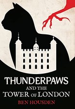 Thunderpaws and the Tower of London: 1 (Nature's Claw)
