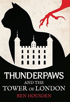 Thunderpaws and the Tower of London: 1 (Nature's Claw)