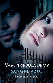 Vampire Academy. Sangre azul von Mead, Richelle | Buch | Zustand gut