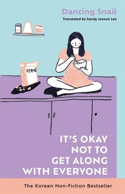 It's Okay Not to Get Along with Everyone The Korean Non-Fiction Bestseller