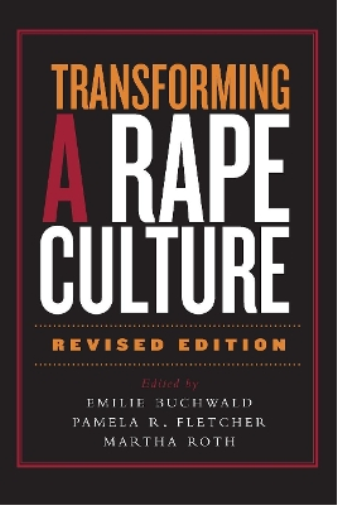 Emilie Buchwald Transforming a Rape Culture (Tascabile)