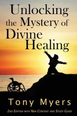 Unlocking the Mystery of Divine Healing by Diana Jamerson: New