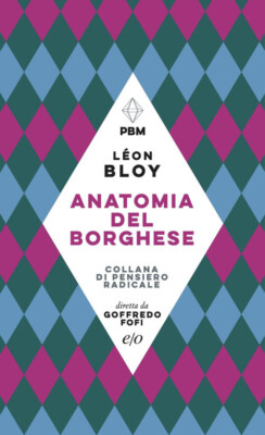 Anatomia Del Borghese - Léon Bloy - 2021