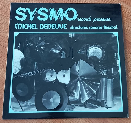 MICHEL DENEUVE Structures Sonores Baschet LP ORIGINAL FRANCE 1983 SYSMO SYS002