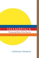 Shambhala: The Sacred Path Of The Warrior | ChöGyam Trungpa | Englisch | Buch