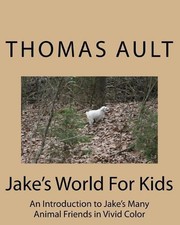Jake's World For Kids by Thomas J. Ault (English) Paperback Book