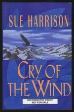Sue HARRISON / Cry of the Wind Uncorrected Proof 1st 1998