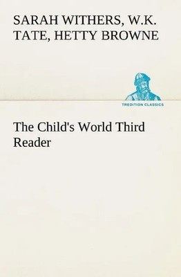 W. K. Tate (u. a.) | The Child's World Third Reader | Taschenbuch | Englisch