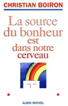 La source du bonheur est dans notre cerveau von Boi... | Buch | Zustand sehr gut