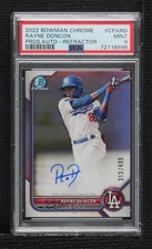 2022 Bowman Chrome Prospect Refractor 313/499 Rayne Doncon PSA 9 MINT Auto 10yf