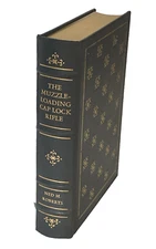 The Muzzle-Loading Cap Lock Rifle by Ned H Roberts Firearms Classic Library
