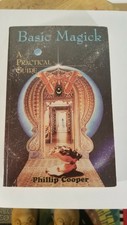 Basic Magick A Practical Guide By Phillip Cooper 1996 Paperback - 