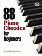 David Dutkanicz 88 Piano Classics for Beginners Paperback  UK IMPORT 