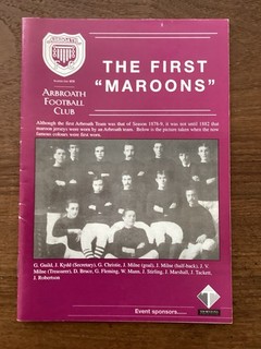 “The First Maroons” Arbroath FC 125th Year Celebrations Brochure 1878 2003
