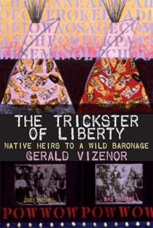 The Trickster of Liberty: Native Heirs to a Wild Baronag... | Buch | Zustand gut