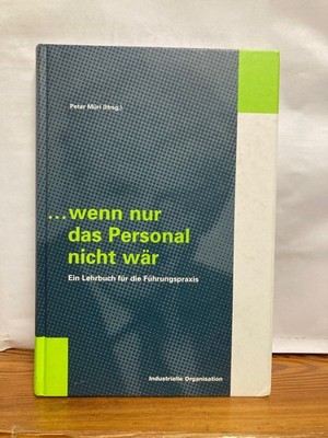 wenn nur das Personal nicht wär von Mirijam Britsch, Rolf Imbach, Sabine Hugento