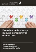 Ilaria D'angelo (U. A.) | Escuelas Inclusivas Y Nuevas Perspectivas Educativas