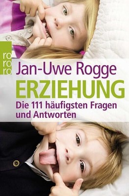 Erziehung | Jan-Uwe Rogge | deutsch