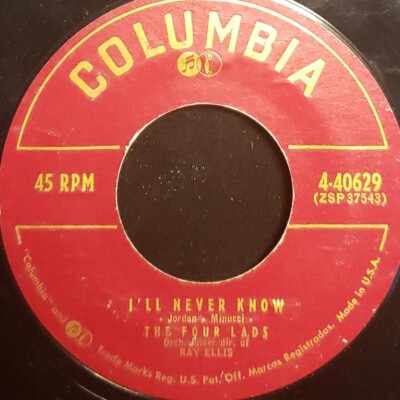 The Four Lads: No, Not Much! / I'll Never Know: 1955 Columbia 45
