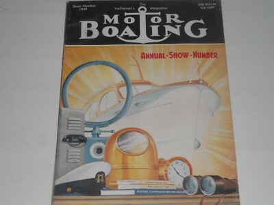 MOTOR BOATING Magazine 1949 Annual Show Number January SPEED BOAT RACING 352 Pgs