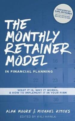 The Monthly Retainer Model in Financial Planning: What It Is, Why It - VERY GOOD
