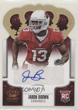 2013 Panini Crown Royale Gold Holo Die-Cut Signatures 3/25 Jaron Brown Auto 0c2