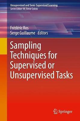 Sampling Techniques for Supervised or Unsupervised Tasks - 9783030293482