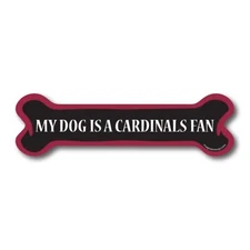 My Dog is a Cardinals Fan Dog Bone Car Magnet - 2 x 7" Dog Bone Decal Heavy Duty
