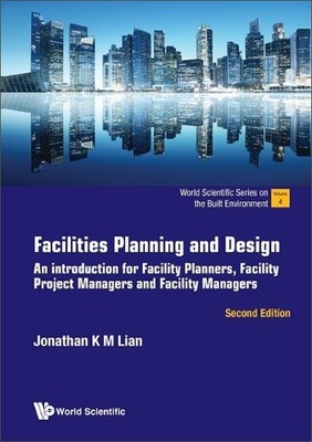 Facilities Planning And Design: An Introduction For Facility ... - 9789811266553