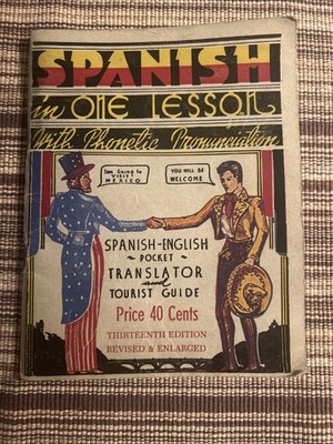 Vintage Spanish In One Lesson Pocket Translator And Tourist Guide Copyright 1952