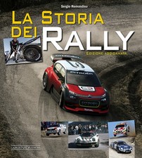 La storia dei rally. Ediz. a colori - Remondino Sergio
