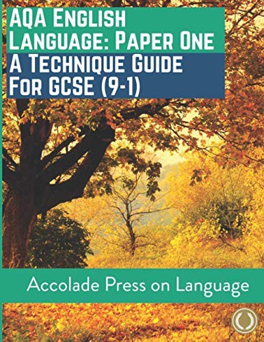 English Language Paper One: A Technique Guide for GCSE (9-1) (Ac