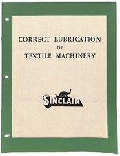 Sinclair Refining "Correct Lubrication of Textile Machinery" c1955 Chart Guide